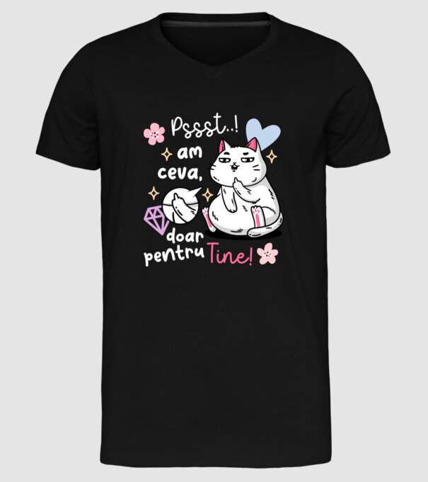 Pssst, am ceva doar pentru tine! model negru pe tricou
