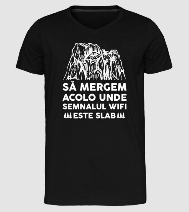 să mergem acolo unde semnalul wifi este slab model negru pe tricou