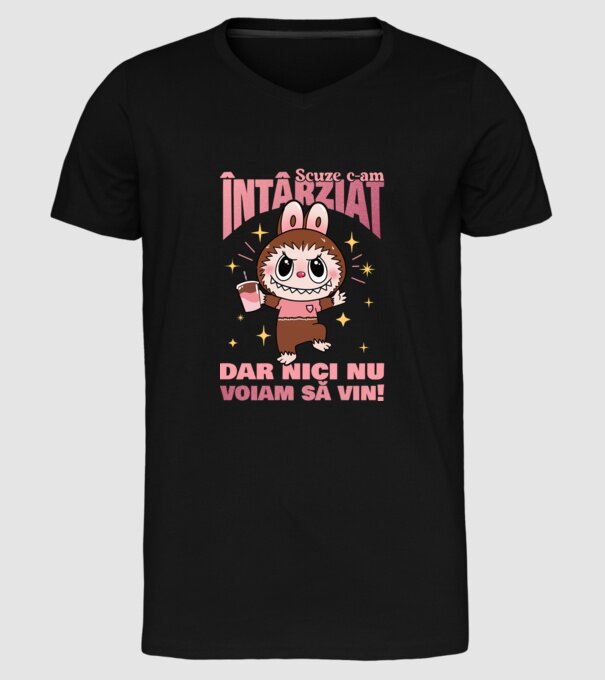 Scuze c-am întârziat model negru pe tricou