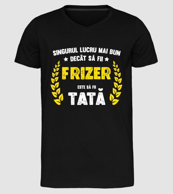Singurul lucru mai bun decât să fii_frizer D7140713 model negru pe tricou