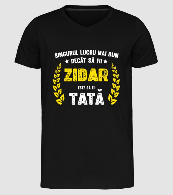Singurul lucru mai bun decât să fii zidar este să fii tată model negru pe tricou