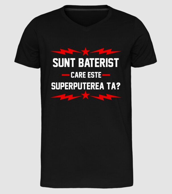 Sunt baterist, care este superputerea ta? model negru pe tricou