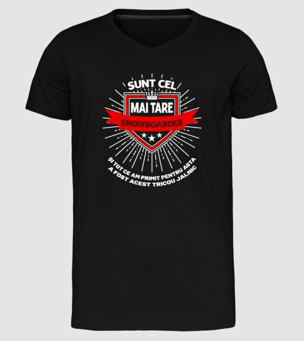 sunt cel mai tare snowboarder_D2055572 model negru pe tricou
