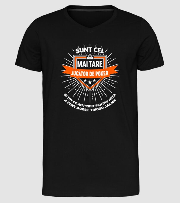 Sunt cel mai tare_JUCĂTOR DE POKER model negru pe tricou