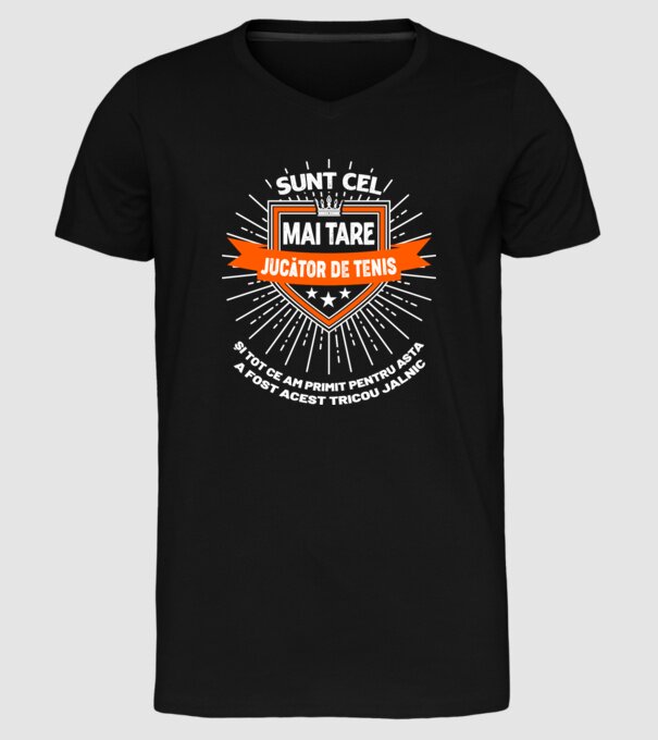 Sunt cel mai tare_JUCĂTOR DE TENIS  model negru pe tricou