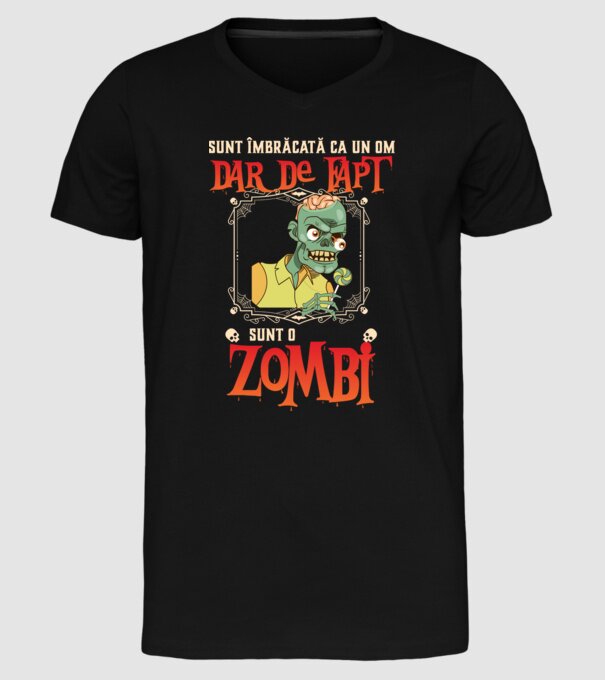 sunt îmbrăcat ca un om, dar de fapt sunt un zombi model negru pe tricou
