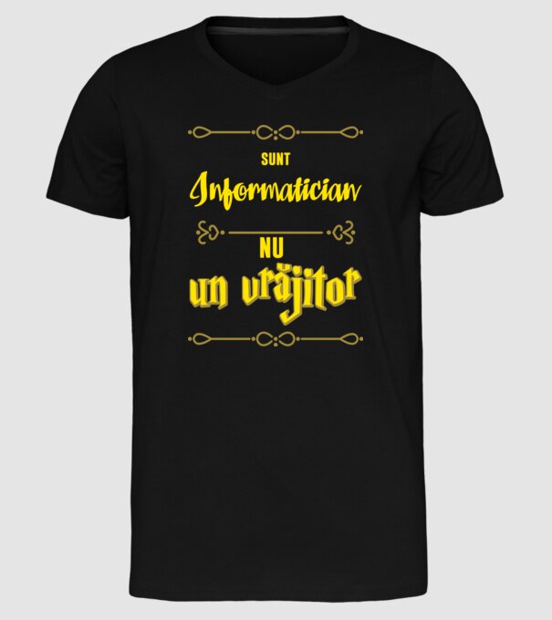 Sunt informatician, nu un vrăjitor model negru pe tricou