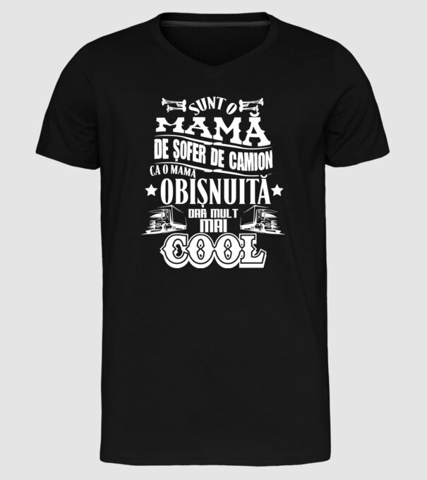 sunt o mamă de șofer de camion, ca o mamă obișnuită, dar mult mai cool model negru pe tricou