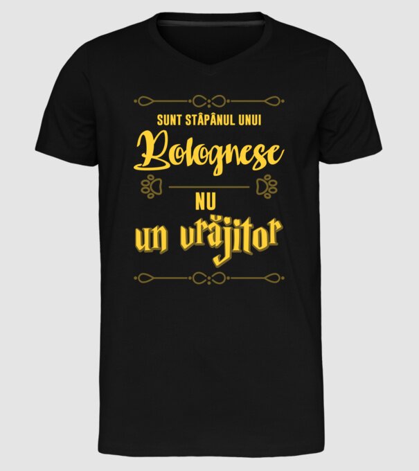 sunt stăpânul unui bolognese, nu un vrăjitor model negru pe tricou