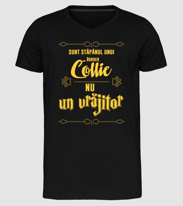 sunt stăpânul unui border collie, nu un vrăjitor model negru pe tricou