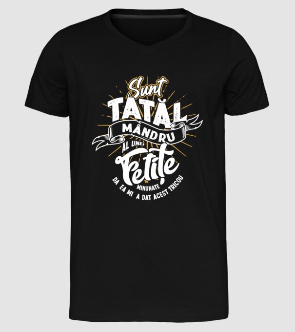 Sunt tatăl mândru al unei fetițe minunate - da, ea mi-a dat acest tricou model negru pe tricou