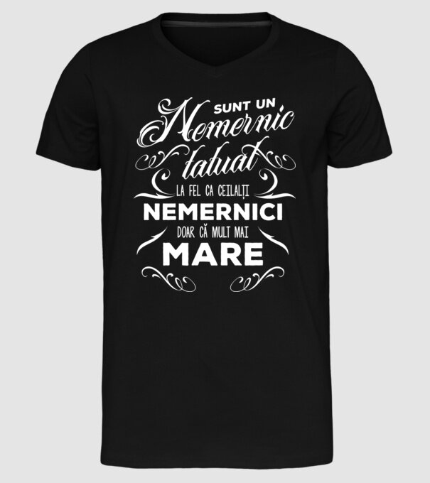 Sunt un nemernic tatuat, la fel ca ceilalți nemernici, doar că mult mai mare model negru pe tricou