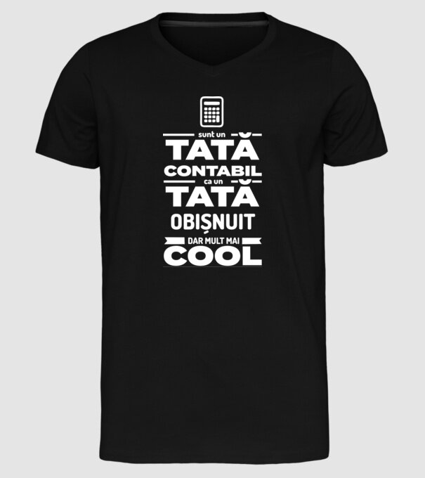 sunt un tată contabil, ca un tată obișnuit, dar mult mai cool model negru pe tricou