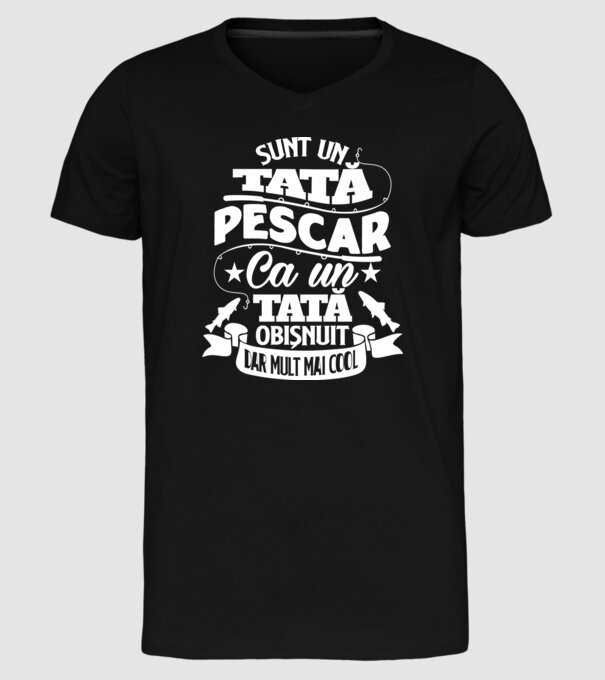 Sunt un tată pescar, ca un tată obișnuit, dar mult mai cool model negru pe tricou