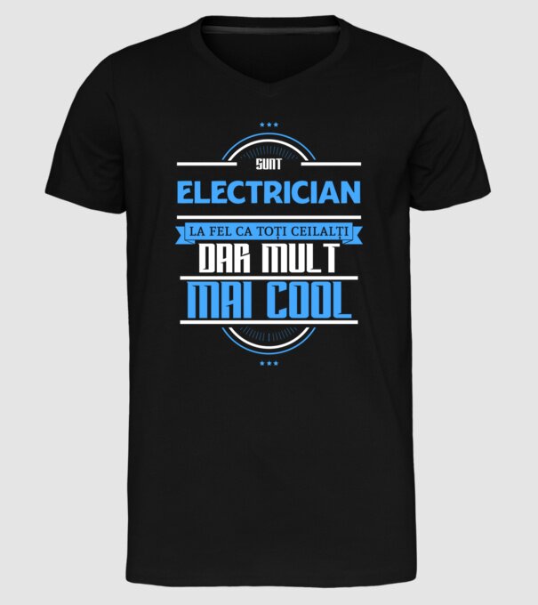 sunt electrician, la fel ca toți ceilalți, dar mult mai cool model negru pe tricou