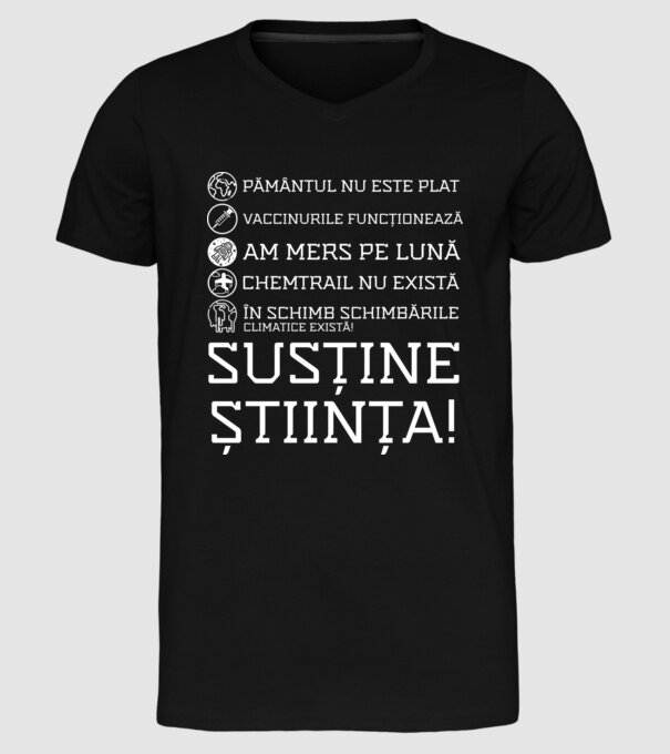 pământul nu este plat, vaccinurile funcționează, chemtrail nu există, în schimb schimbările climatice există, susține știința! model negru pe tricou