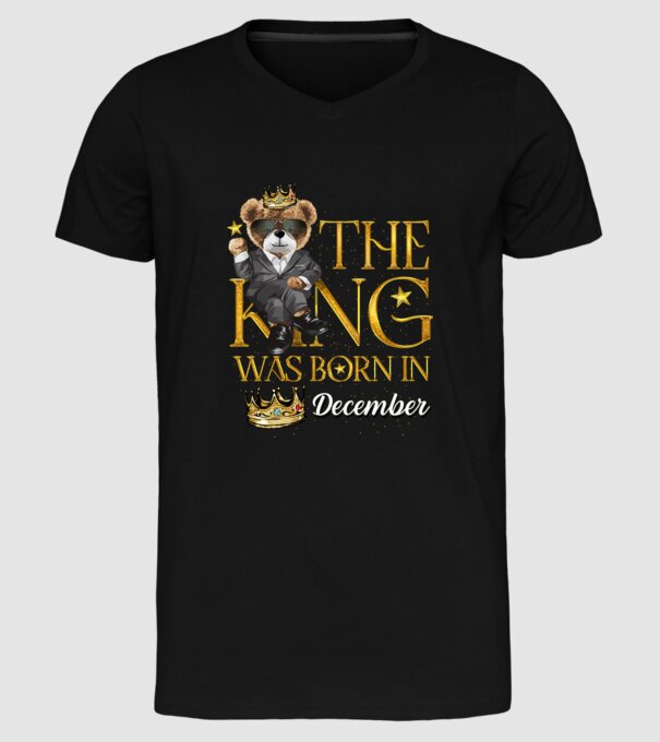 The king was born int DECEMBER model negru pe tricou