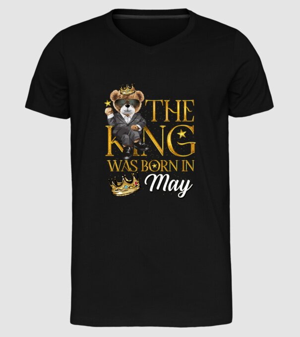 The king was born int MAY model negru pe tricou