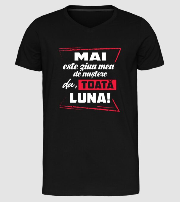 Toată luna MAI model negru pe tricou