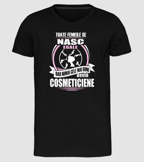Toate femeile se nasc egale cosmeticiene model negru pe tricou