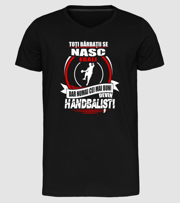 Toți bărbații se nasc egali handbaliști model negru pe tricou