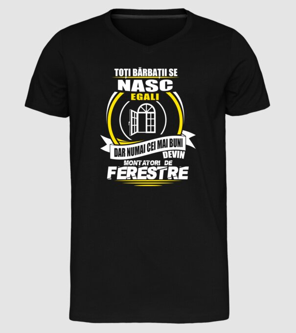 Toți bărbații se nasc egali montatori De ferestre model negru pe tricou