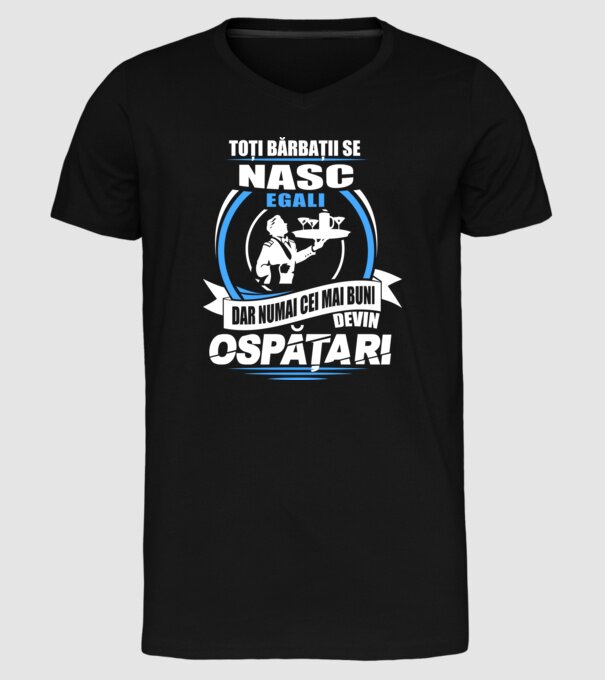 Toți bărbații se nasc egali ospătari model negru pe tricou