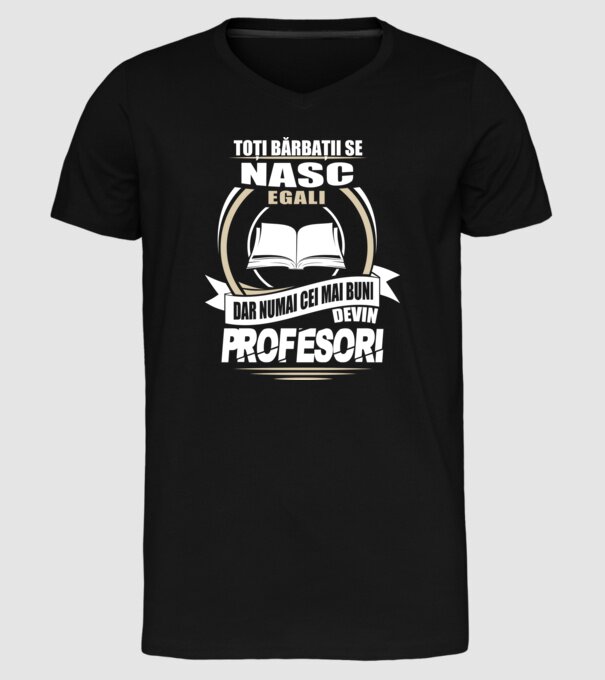 Toți bărbații se nasc egali profesori model negru pe tricou