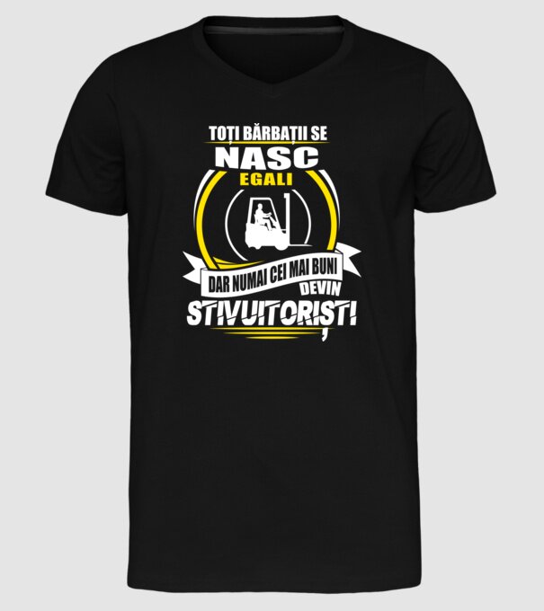 Toți bărbații se nasc egali stivuitoriști model negru pe tricou
