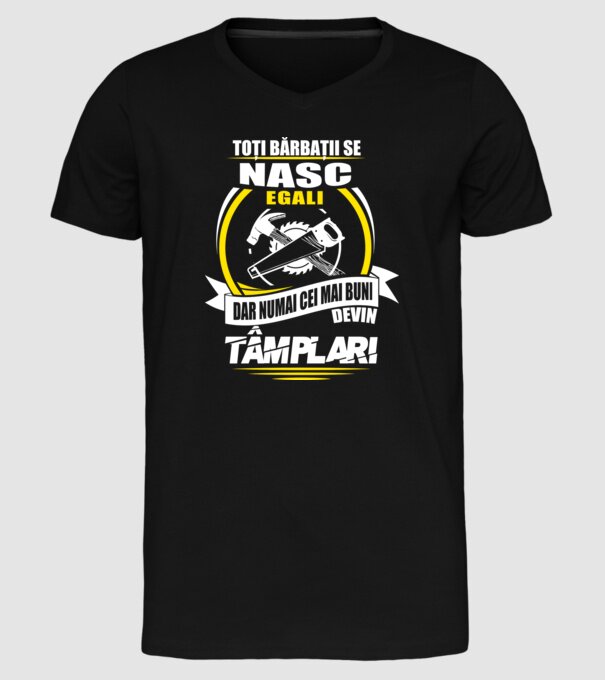 Toți bărbații se nasc egali tâmplari model negru pe tricou