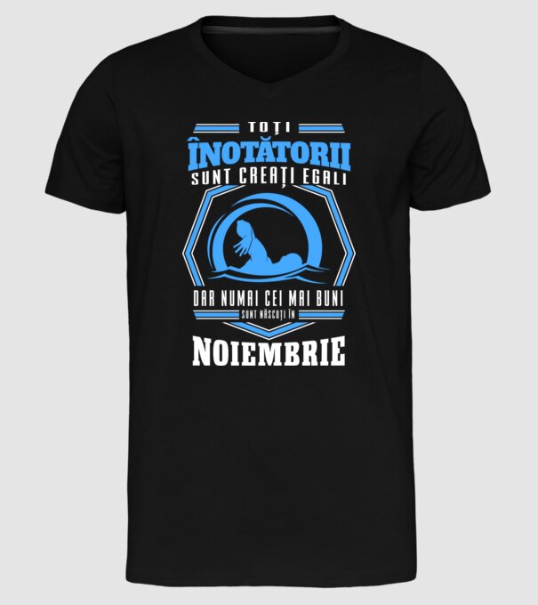 Toți înotătorii sunt creați egali, dar numai cei mai buni sunt născuți în noiembrie model negru pe tricou