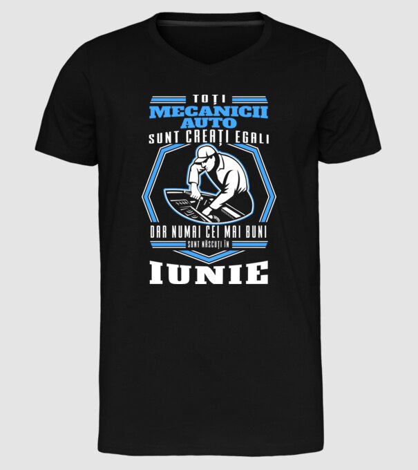 Toți mecanicii auto sunt creați egali, dar numai cei mai buni sunt născuți în iunie model negru pe tricou