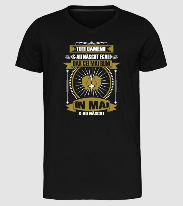 Toți oamenii s-au născut egali, dar cei mai buni s-au născut în mai model negru pe tricou