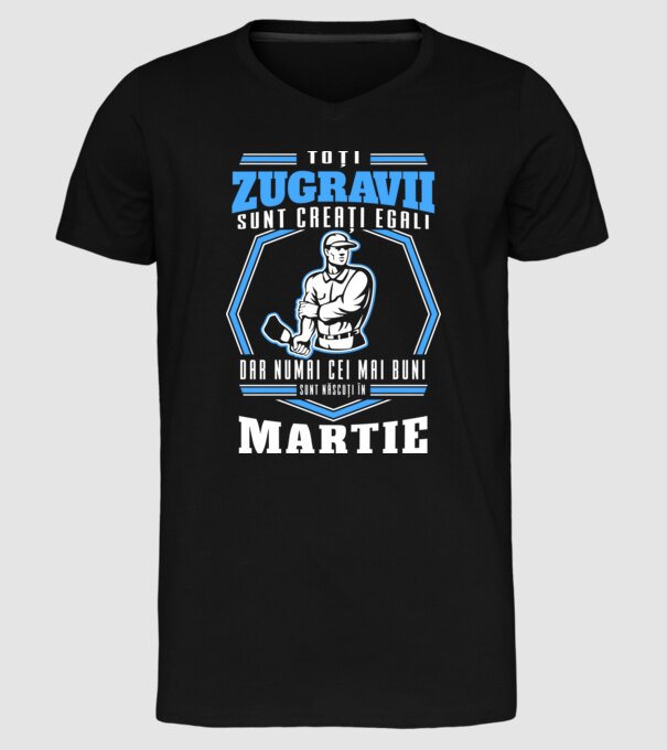 Toți zugravii sunt creați egali, dar numai cei mai buni sunt născuți în martie model negru pe tricou