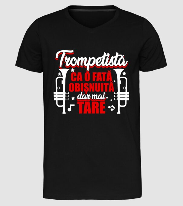 trompetistă: ca o fată obișnuită, dar mai tare model negru pe tricou
