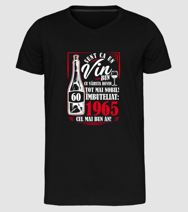 Un Vin Bun 1965 - Negru model negru pe tricou