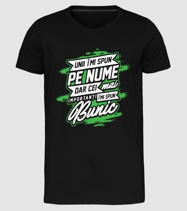 Unii îmi spun pe nume, dar cei mai importanți îmi spun bunic model negru pe tricou