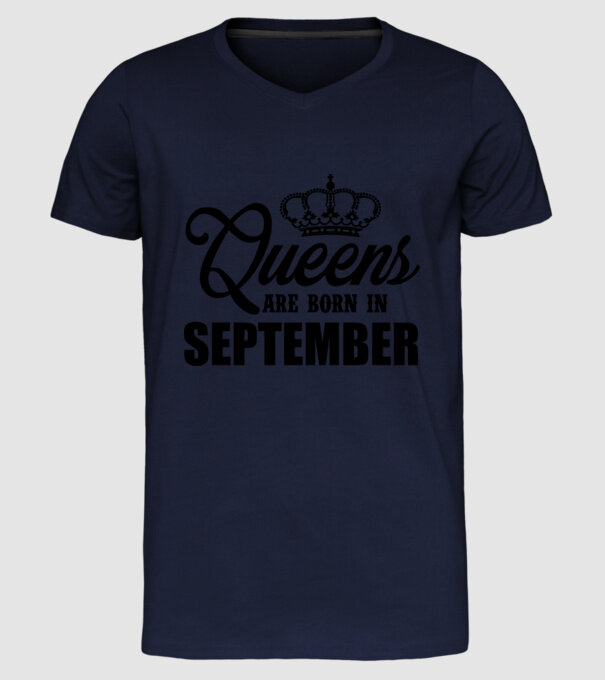Queens are born in - September model albastru închis pe tricou