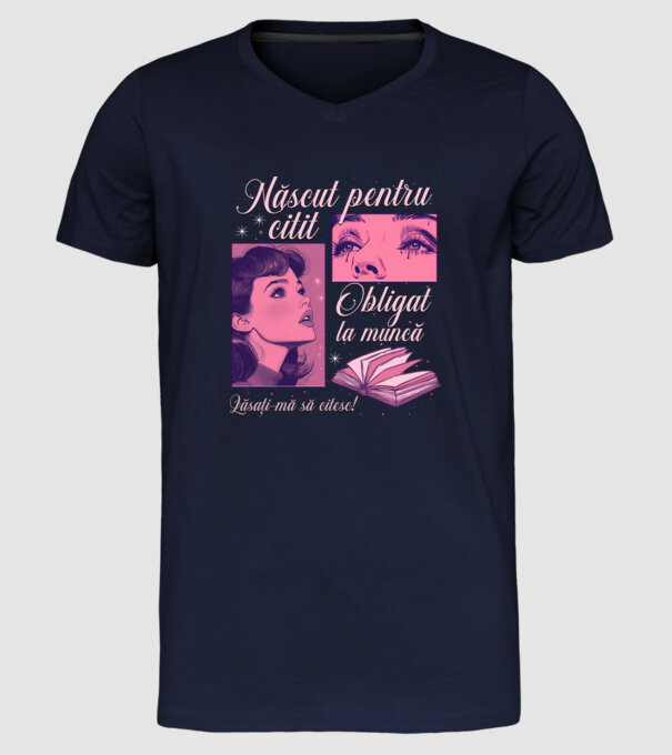 Născut pentru citit obligat la muncă lăsați-mă să citesc model albastru închis pe tricou