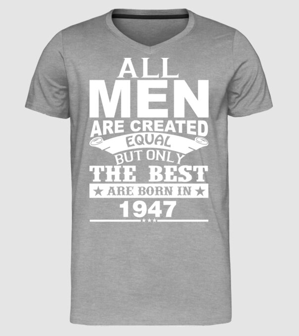 All men are created - 1947 model gri pe tricou
