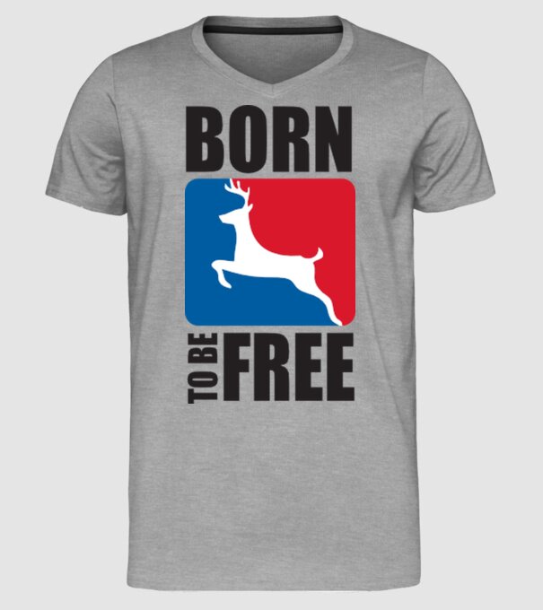 born to be free model gri pe tricou