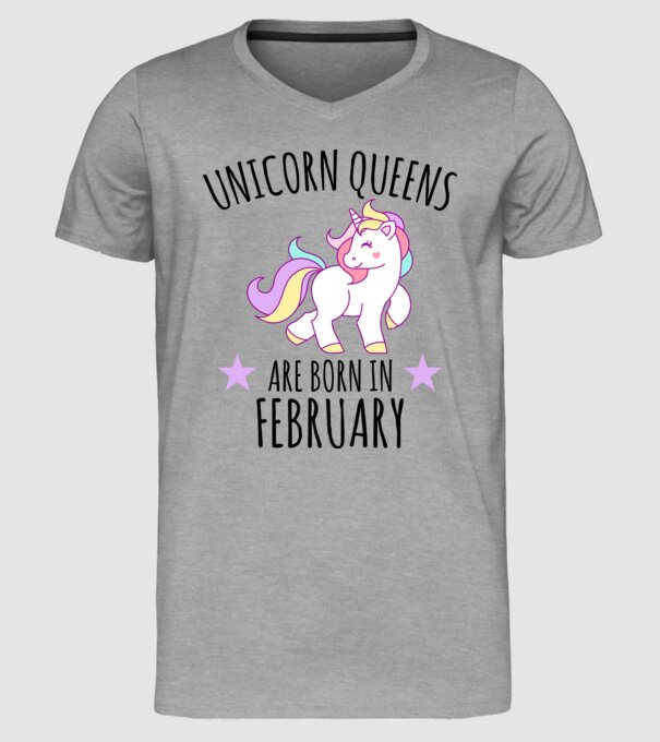Unicorn queens are born in - February model gri pe tricou