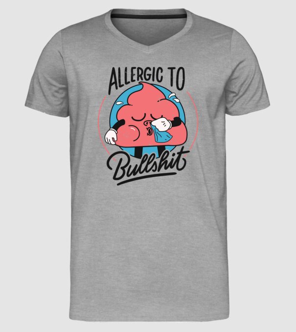 Allergic to bullshit antisocial model gri pe tricou