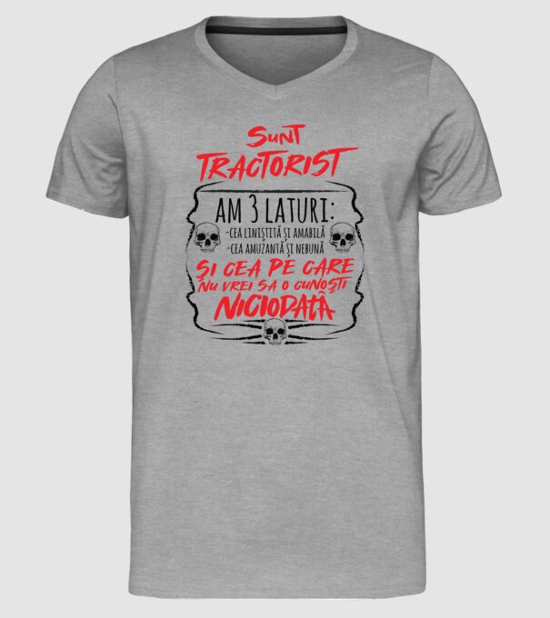 sunt tractorist, am 3 laturi model gri pe tricou