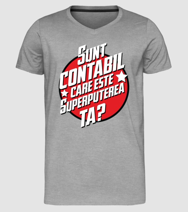 sunt contabil, care este superputerea ta? model gri pe tricou