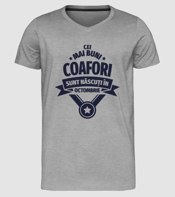 Cei mai buni coafori sunt născuți în Octombrie model gri pe tricou
