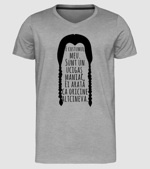 E costumul meu. Sunt un ucigaș maniac. Ei arată ca oricine altcineva. model gri pe tricou