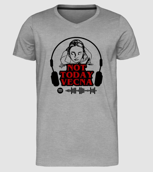 not today vecna model gri pe tricou