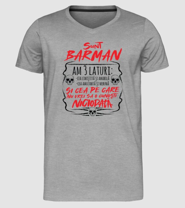 sunt barman am 3 laturi model gri pe tricou