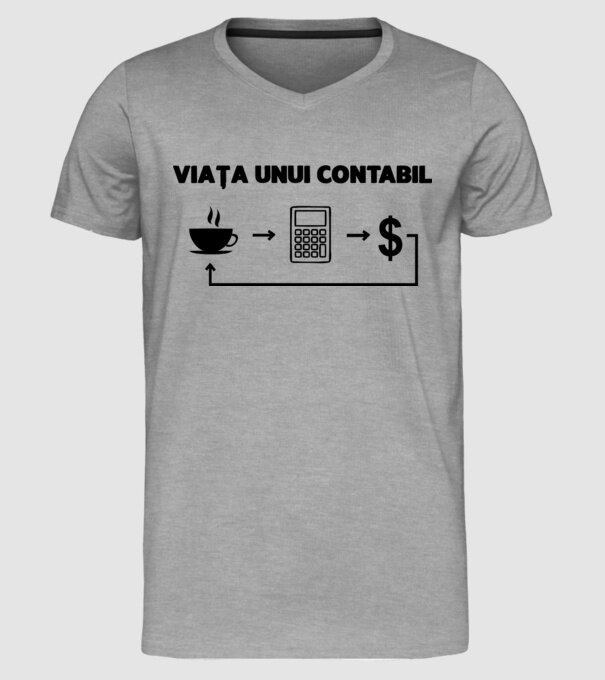 Viața unui contabil model gri pe tricou